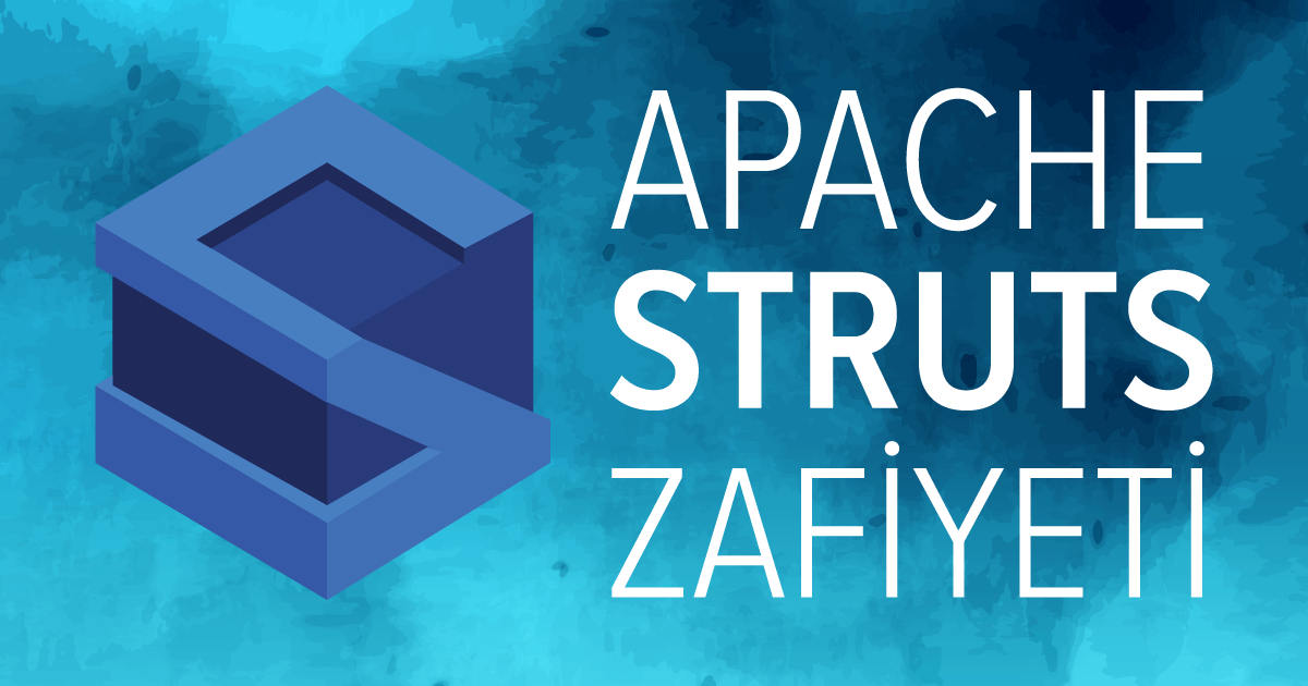 Apache Struts2 Zafiyeti