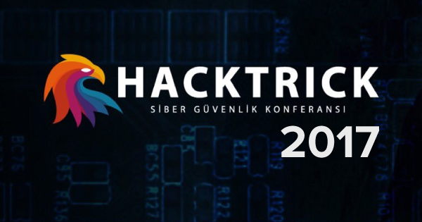 Hacktrick 2017 İzlenimleri