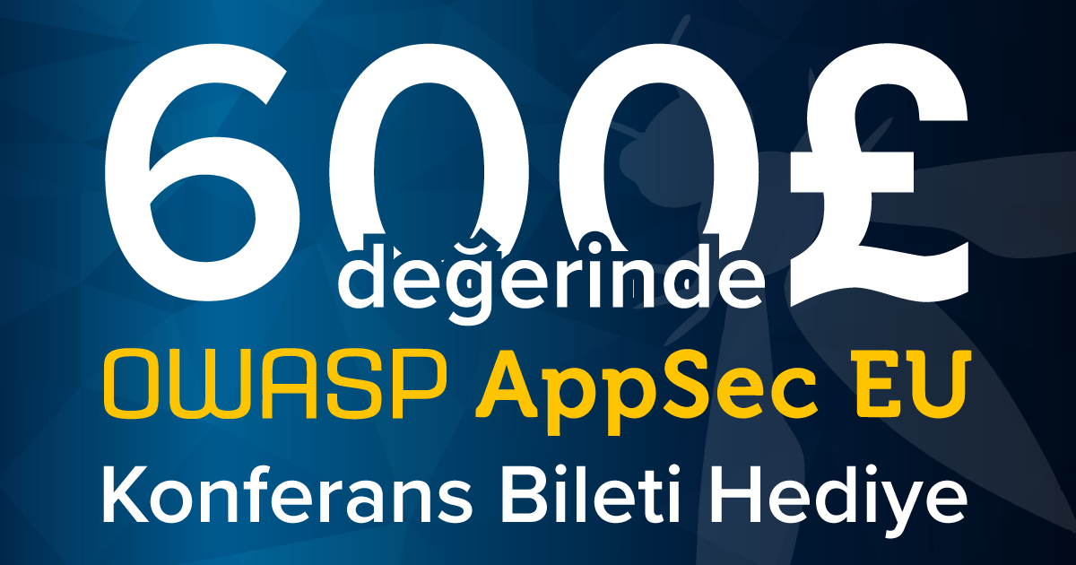 OWASP AppSec Europe 2017 Konferansına Bilet Kazabilirsiniz